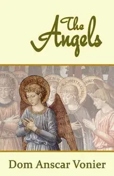 The Angels, Paperback/Dom Anscar Vonier