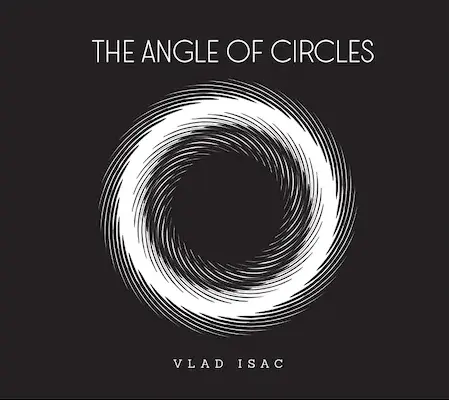 The Angle of the Circles | Vlad Isac