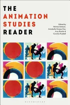 The Animation Studies Reader, Paperback/Nichola Dobson