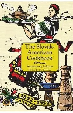 The Anniversary Slovak-American Cook Book - The First Catholic Slovak Ladies Union