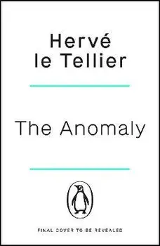 The Anomaly. The mind-bending thriller that has sold 1 million copies, Paperback/Herve le Tellier