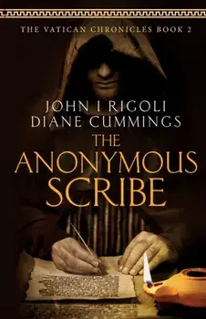 The Anonymous Scribe, Paperback/John I. Rigoli
