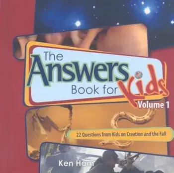 The Answer Book for Kids, Volume 1: 22 Questions from Kids on Creation and the Fall, Hardcover/Ken Ham