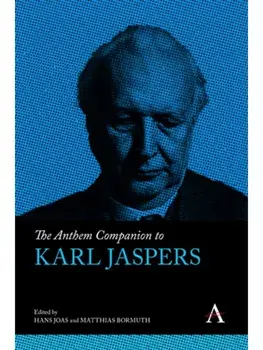 The Anthem Companion to Karl Jaspers, Hardback/***