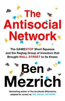 The Antisocial Network, Paperback/Ben Mezrich