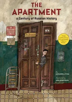 The Apartment: A Century of Russian History, Hardcover/Alexandra Litvina
