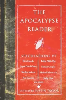 The Apocalypse Reader, Paperback/Justin Taylor
