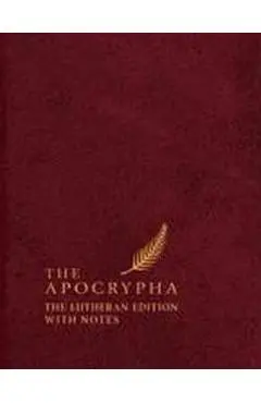 The Apocrypha, English Standard Version: The Lutheran Edition with Notes - Edward A. Engelbrecht