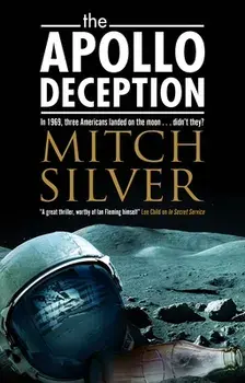 The Apollo Deception, Hardcover/Mitch Silver