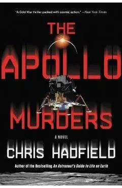 The Apollo Murders - Chris Hadfield