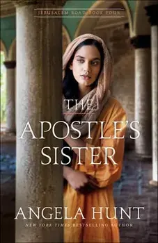 The Apostle's Sister, Paperback/Angela Hunt