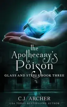 The Apothecary's Poison, Paperback/C. J. Archer