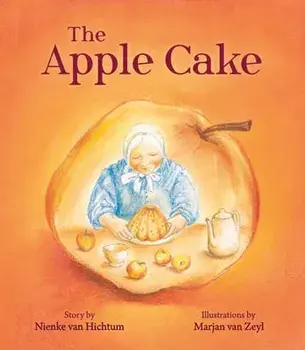 The Apple Cake, Hardback/Nienke van Hichtum