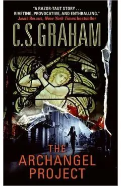 The Archangel Project - C. S. Graham