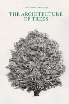 The Architecture of Trees, Hardcover/Cesare Leonardi