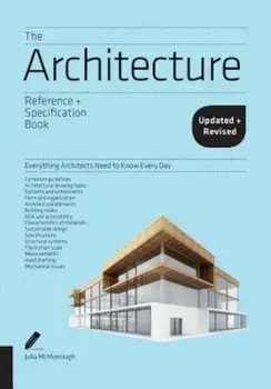 The Architecture Reference & Specification Book Updated & Revised: Everything Architects Need to Know Every Day, Paperback/Julia McMorrough