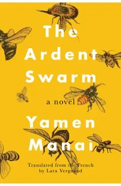 The Ardent Swarm - Yamen Manai