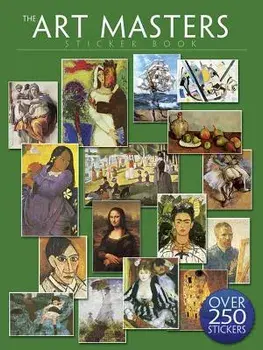 The Art Masters Sticker Book: Over 250 Stickers, Paperback/Dover