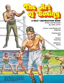 The Art of Boxing: A Self-Instruction Book, Paperback/Tom Lotta