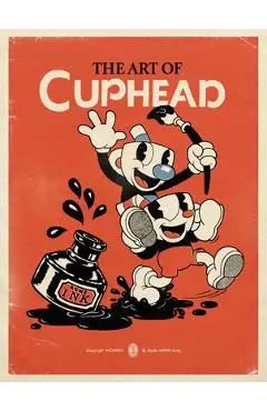 The Art of Cuphead - Studio Mdhr