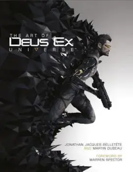 The Art of Deus Ex Universe, Hardcover/Jonathan Jacques-Belletaete