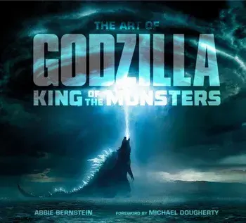 The Art of Godzilla: King of the Monsters, Hardback/Abbie Bernstein