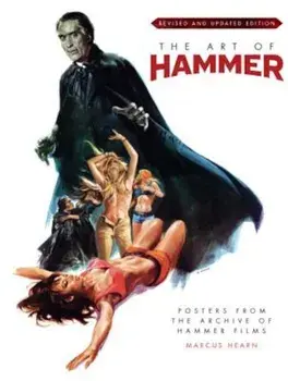 The Art of Hammer: Posters from the Archive of Hammer Films, Hardcover/Marcus Hearn