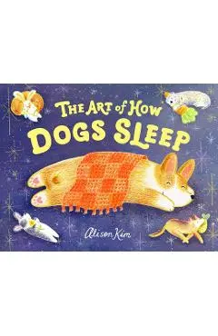 The Art of How Dogs Sleep - Alison Kim