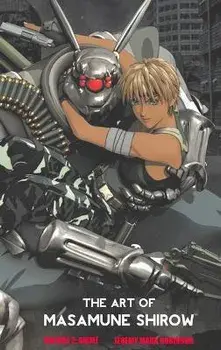 The Art of Masamune Shirow: Volume 2: Anime, Hardcover/Jeremy Mark Robinson