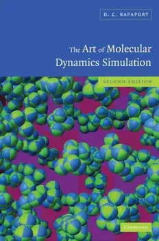 The Art of Molecular Dynamics Simulation. 2 Revised edition, Hardback/***