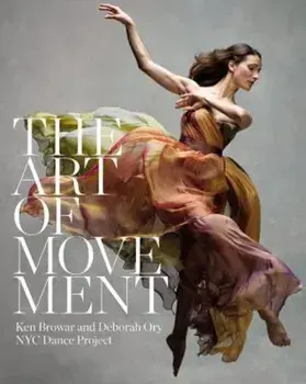 The Art of Movement, Hardcover/Ken Browar