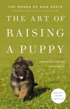 The Art of Raising a Puppy, Hardcover/Monks of New Skete
