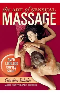The Art of Sensual Massage - Gordon Inkeles