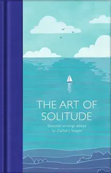 The Art of Solitude. Selected Writings, Hardback/***