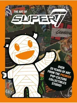 The Art of Super7, Hardback/Super7