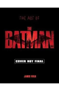 The Art of the Batman - James Field