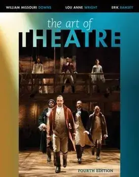 The Art of Theatre. Then and Now, 4 ed, Paperback/William, Jr. Downs