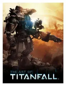 The Art of Titanfall, Hardcover/Andy McVittie