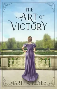 The Art of Victory, Paperback/Martha Keyes