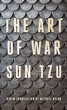 The Art of War: A New Translation by Michael Nylan, Hardcover/Sun Tzu