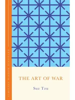 The Art of War (The Concise Classic). Timeless Wisdom Distilled, Hardback/Sun Tzu
