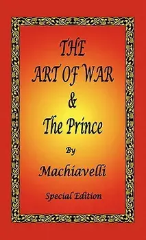The Art of War & the Prince by Machiavelli - Special Edition, Hardcover/Niccolo Machiavelli