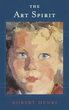 The Art Spirit, Paperback/Robert Henri
