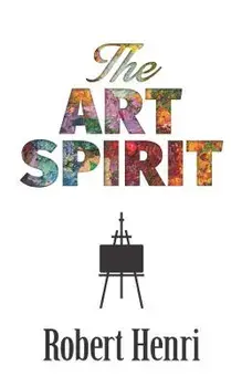 The Art Spirit, Paperback/Robert Henri
