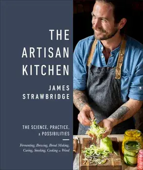 The Artisan Kitchen/James Strawbridge