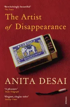 The Artist of Disappearance, Paperback/Anita Desai