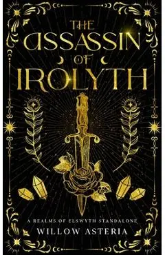 The Assassin of Irolyth - Willow Asteria