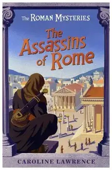 The Assassins of Rome, Paperback/Caroline Lawrence