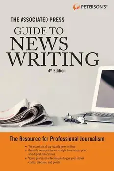 The Associated Press Guide to News Writing, 4th Edition, Paperback/Peterson's