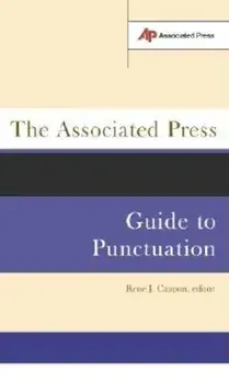 The Associated Press Guide to Punctuation, Paperback/Rene J. Cappon